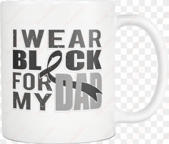 i wear black for my dad black ribbon melanoma skin - mug "je suis une nounou d'enfer