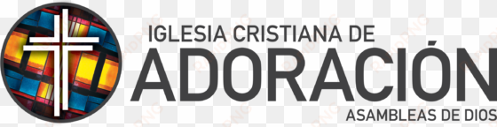 iglesia cristiana de adoración - iglesia cristiana de adoracion, a/d