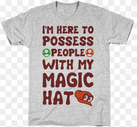 i'm here to possess people with my magic hat mens t-shirt - super mario odyssey shirt