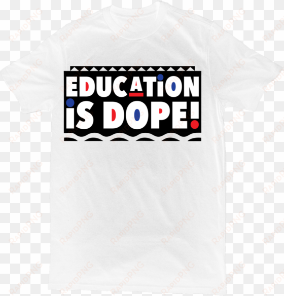 image of education is dope retro shirt - shirt