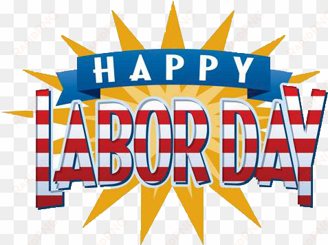 in observance of the labor day holiday, our office - september labor day