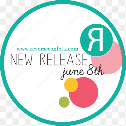it's time for the june reverse confetti peeks to begin, - circle