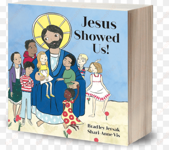 Jesus Showed Us! transparent png image