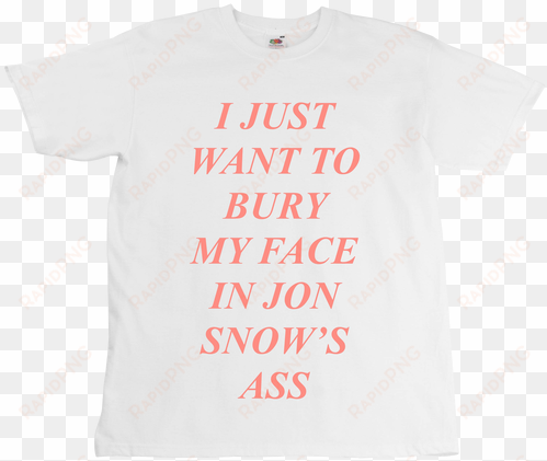 jon snow's ass - killed god and all i got