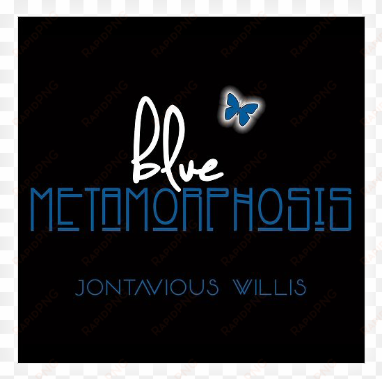 jontavious willis blue metamorphosis cd addison 2018 - graphic design