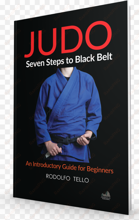 judo uniform, judo throws, judo sport - judo: seven steps to black belt (an introductory guide