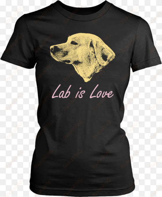 lab is love labrador dog women's t shirt - too peopley outside shirt