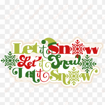 let it snow title scrapbook clip art christmas cut - clip art