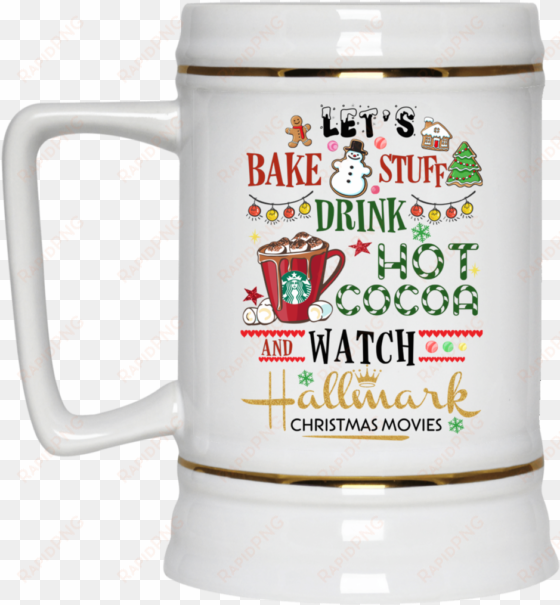 let's bake stuff drink hot cocoa and watch hallmark