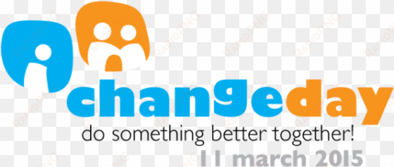 let's make sure change day reaches even further and - change day