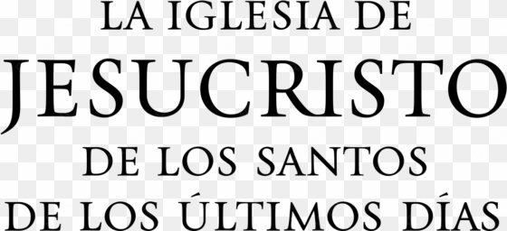 Logo De La Iglesia De Jesucristo De Los Santos De Los - Chiesa Di Gesu Cristo Santi Ultimi Giorni transparent png image