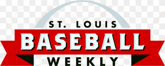 louis baseball weekly - yes weekly