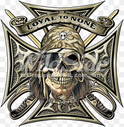 loyal to none-pirate maltese cross - original pirate jolly roger flag style skull crossed