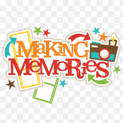Making Memories Title Svg Scrapbook Cut File Cute Clipart - Memories Clipart transparent png image