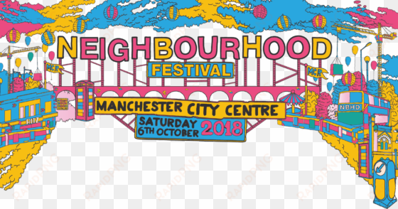 manchester's - neighbourhood festival 2018 line up