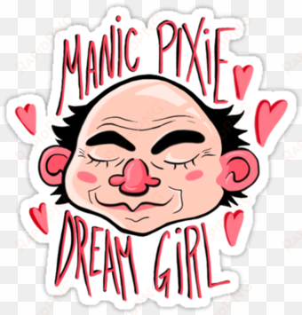 manic pixie danny devito girl&quot - girl