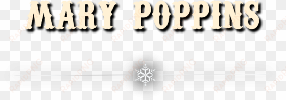mary poppins winterville festival tickets - winterville