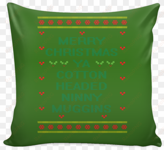 merry christmas ya cotton headed ninny muggins funny - throw pillow