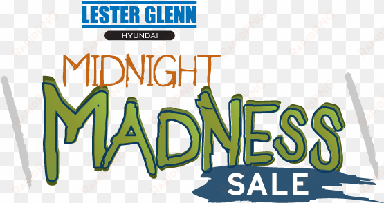 midnight madness sale logo - lester glenn hyundai
