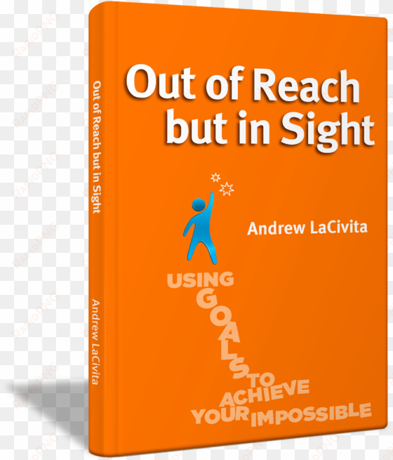 motivational books - out of reach but in sight by andrew lacivita