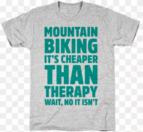 mountain biking it's cheaper than therapy mens t-shirt - i'm gonna need a nap after t-shirt from lookhuman.