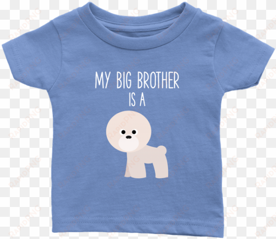 my big brother is a bichon frise baby t-shirt, funny - daughter full charged t-shirts and onesie