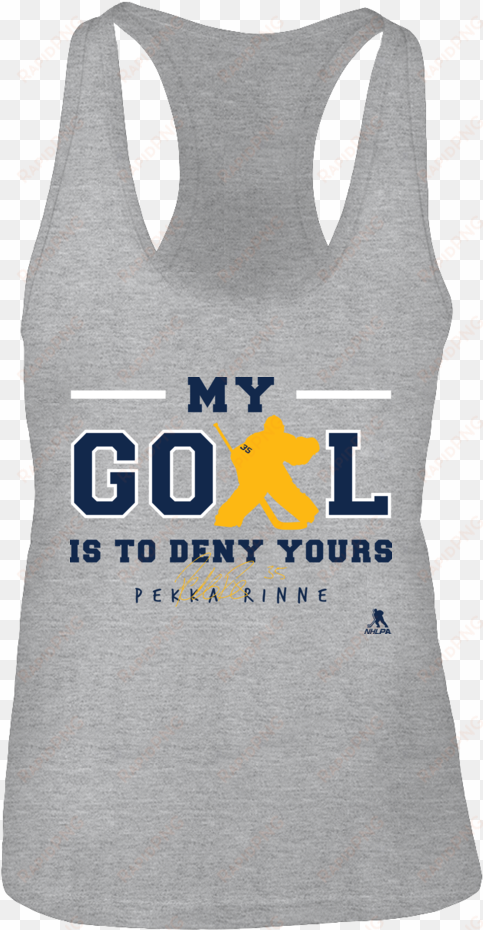 my goal is to deny yours pekka rinne shirt - woman