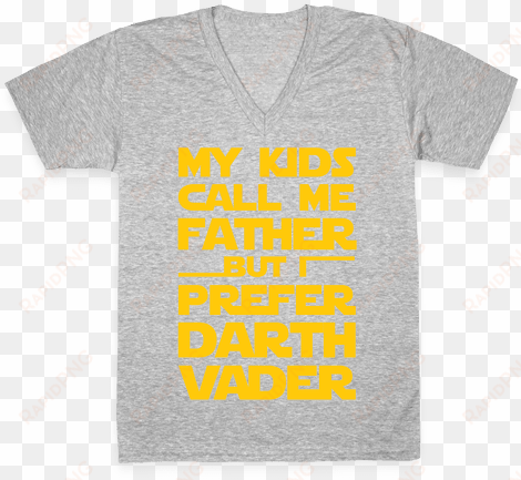 my kids call me father but i prefer darth vader v-neck - benzene ring