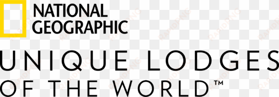 national geographic unique lodges of the world - national geographic unique lodges of the world logo