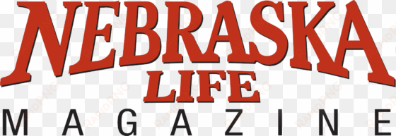 nebraska life - nebraska life magazine