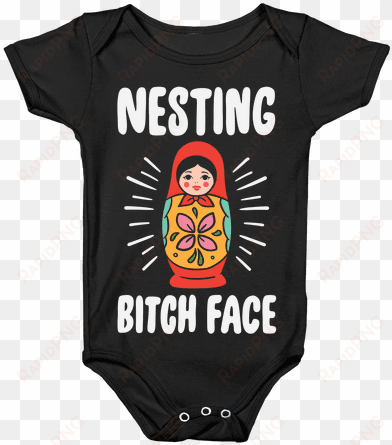 nesting bitch face baby onesy - onesie