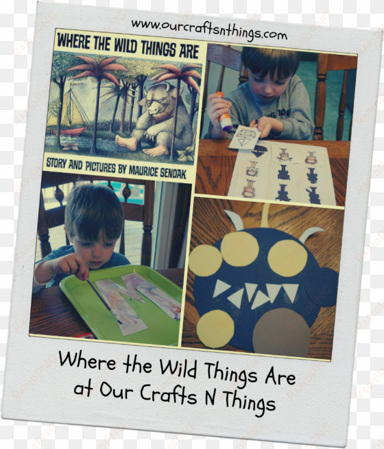 our crafts n things - wild things are by maurice sendak