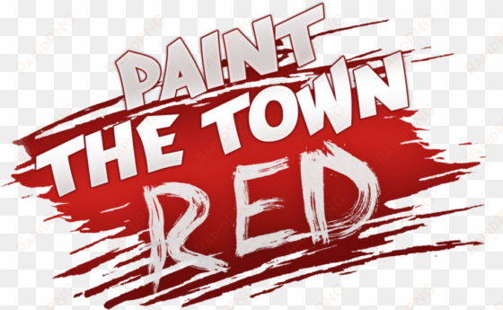 paint the town red - paint the town red game