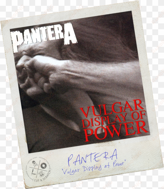 pantera<br>"vulgar display of power" - pantera vulgar display of power