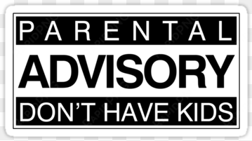 Parental Advisory Don't Have Kids - Arkansas Activities Association Logo transparent png image