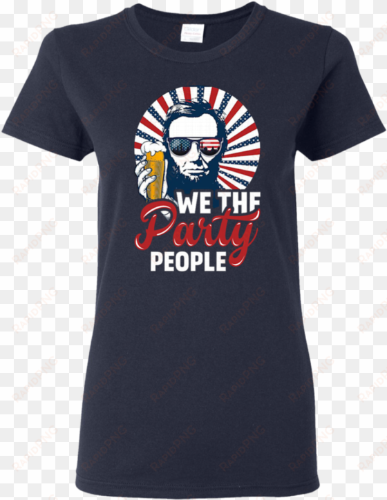 patriotic we the party people abraham lincoln 4th of - libra horoscope zodiac tees astrology birthday gift