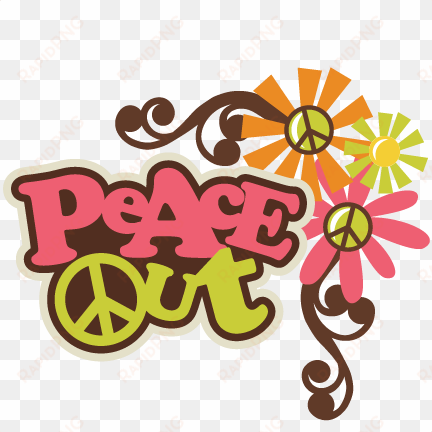 peace out svg scrapbook title peace sign svg file flower - peace out clipart