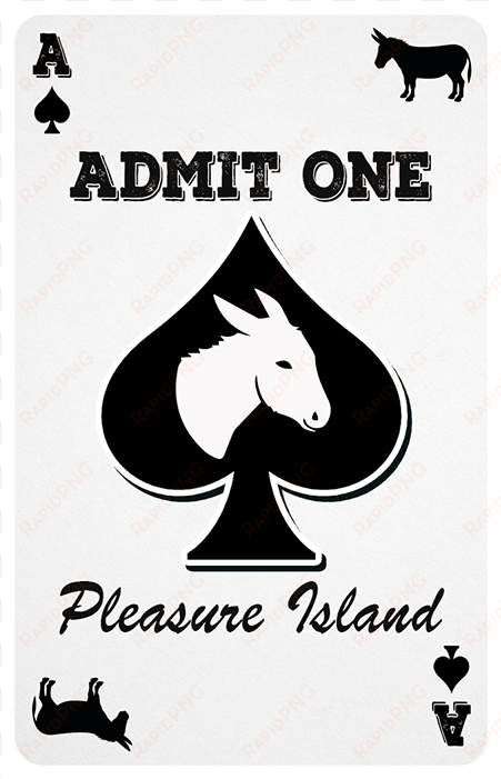 pleasure island ticket - ticket