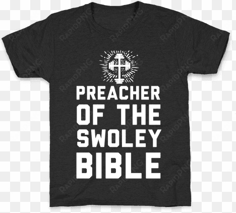 preacher of the swoley bible kids t-shirt - shirt