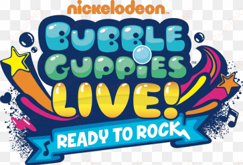 put on your water wings and jump into a swimsational - bubble guppies live ready to rock logo