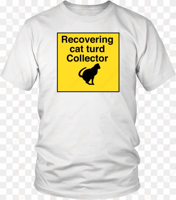 recovering cat turd collector unisex tee - trump pence t shirt