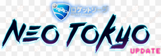 rocket league neo tokyo update - rocket league neo tokyo png