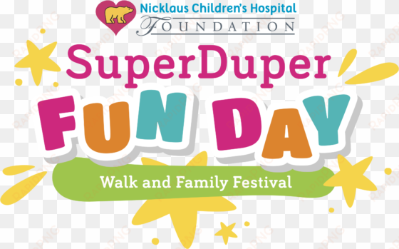save the date for the first ever super duper fun day - miami children's hospital