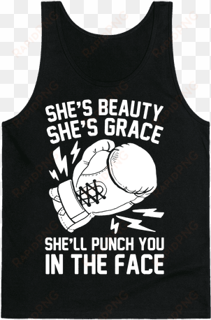 she's beauty she's grace she'll punch you in the - happens in the gym