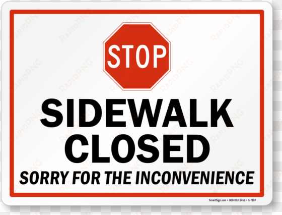 sidewalk closed sorry for the inconvenience sign - roadtrafficsigns stop : sidewalk closed, sorry for