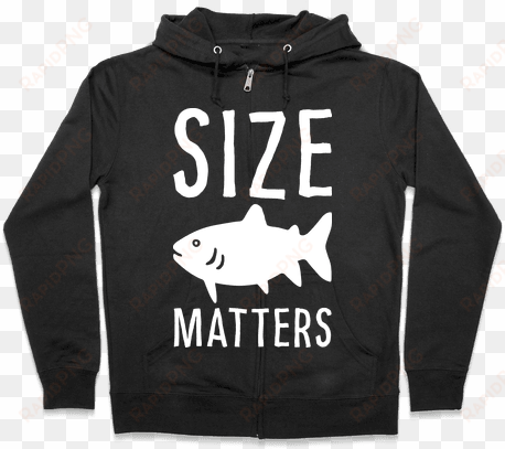 size matters fishing zip hoodie - halloween gives me the real big frighten hoodie: funny