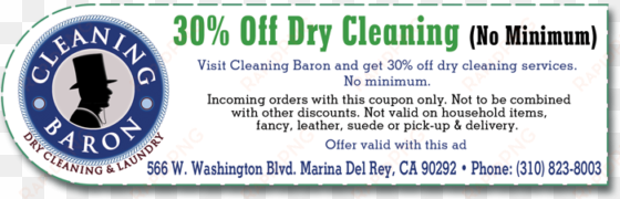 some deals we offer regularly include 30% off dry cleaning, - cleaning baron coupon