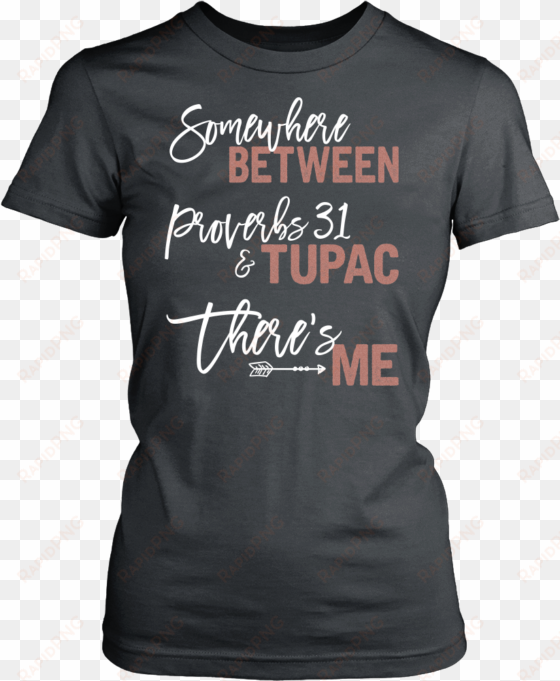 somewhere between proverbs 31 & tupac there's - rottweiler dog t shirts, tees & hoodies - rottweiler