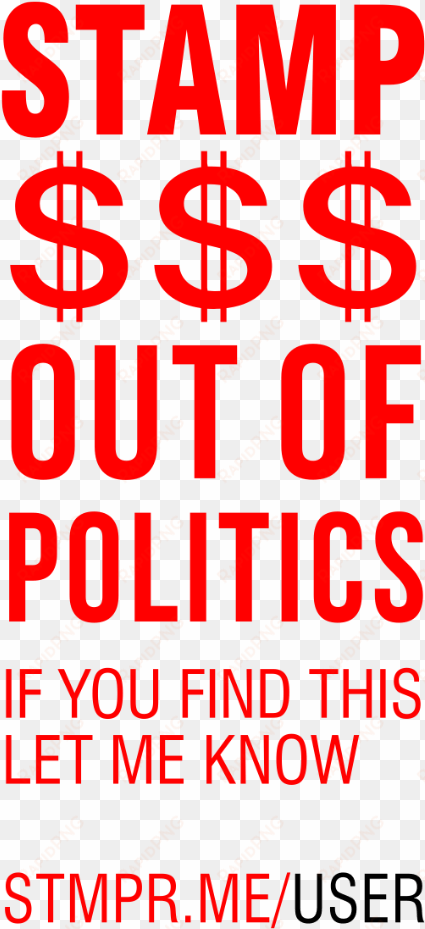 stamp $$$ out of politics - circle of no life