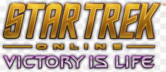 Star Trek Online Reveals The Full Cast For Victory - Star Trek Online Victory Is Life Logo transparent png image